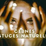 Cernes : Solutions Naturelles par Type (Bleues, Brunes, Creuses)