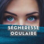 yeux secs que faire