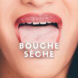 sécheresse buccal