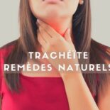 comment soigner une trachéite rapidement