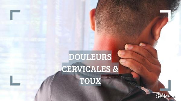 douleur cervicale et toux