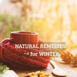 Natural winter remedies preparation guide: for seasonal wellness treatment