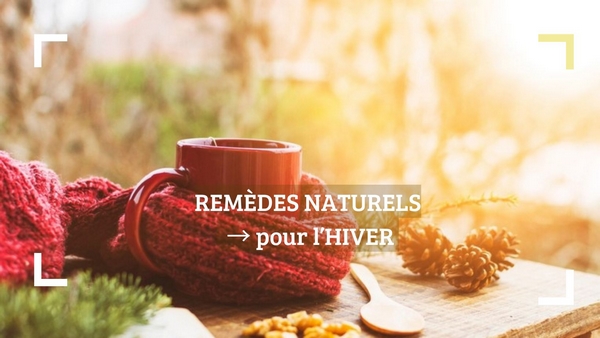 Remèdes naturels d'hiver pour rhume, grippe, toux, bronchite